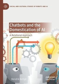 bokomslag Chatbots and the Domestication of AI