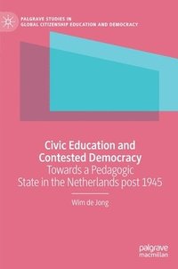 bokomslag Civic Education and Contested Democracy