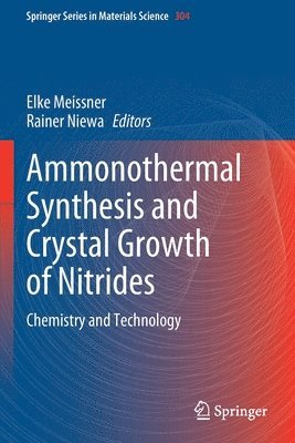 Ammonothermal Synthesis and Crystal Growth of Nitrides 1