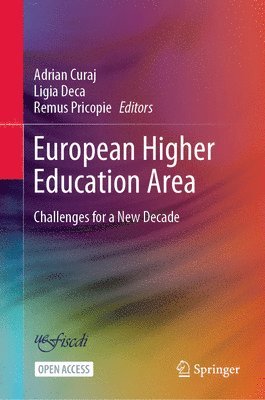 Adrian Curaj, Ligia Deca, Remus Pricopie - European Higher Education Area: Challenges for a New Decade, Inbunden