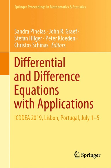 Sandra Pinelas, John R. Graef, Stefan Hilger, Peter Kloeden, Christos Schinas - Differential and Difference Equations with Applications, Inbunden