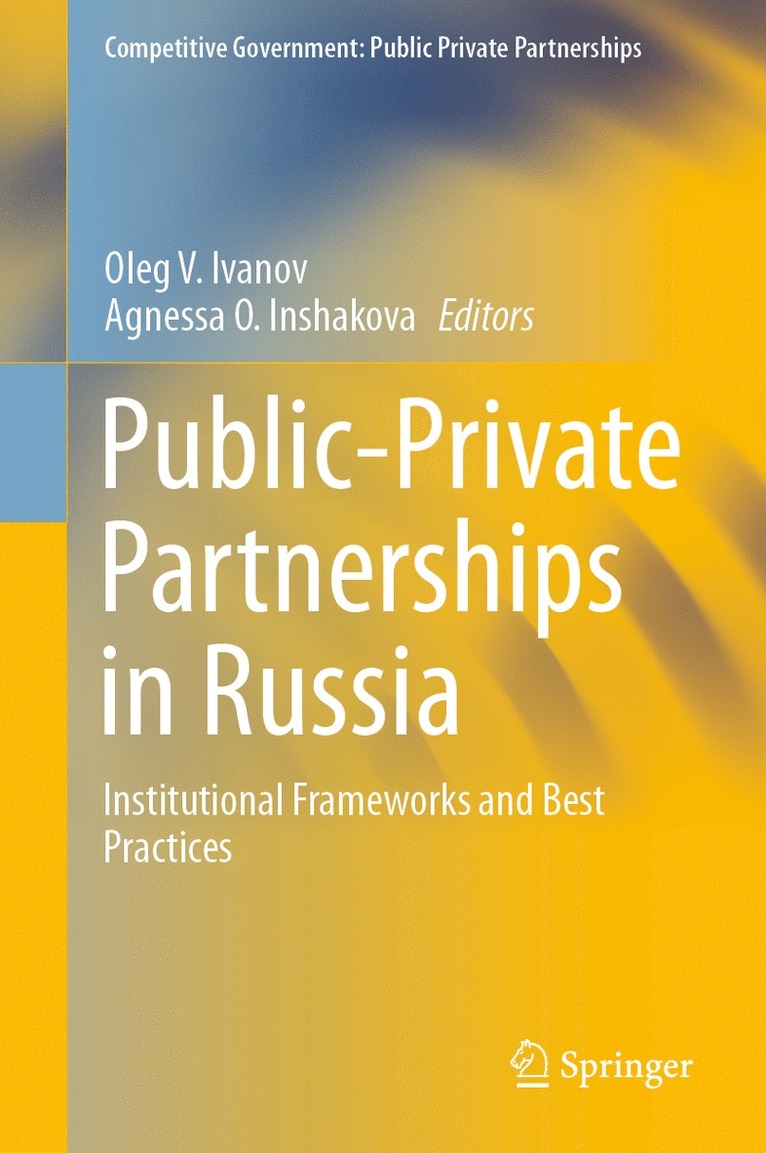Oleg V. Ivanov, Agnessa O. Inshakova - Public-Private Partnerships in Russia, Inbunden
