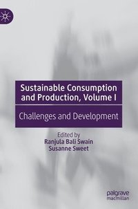 bokomslag Sustainable Consumption and Production, Volume I