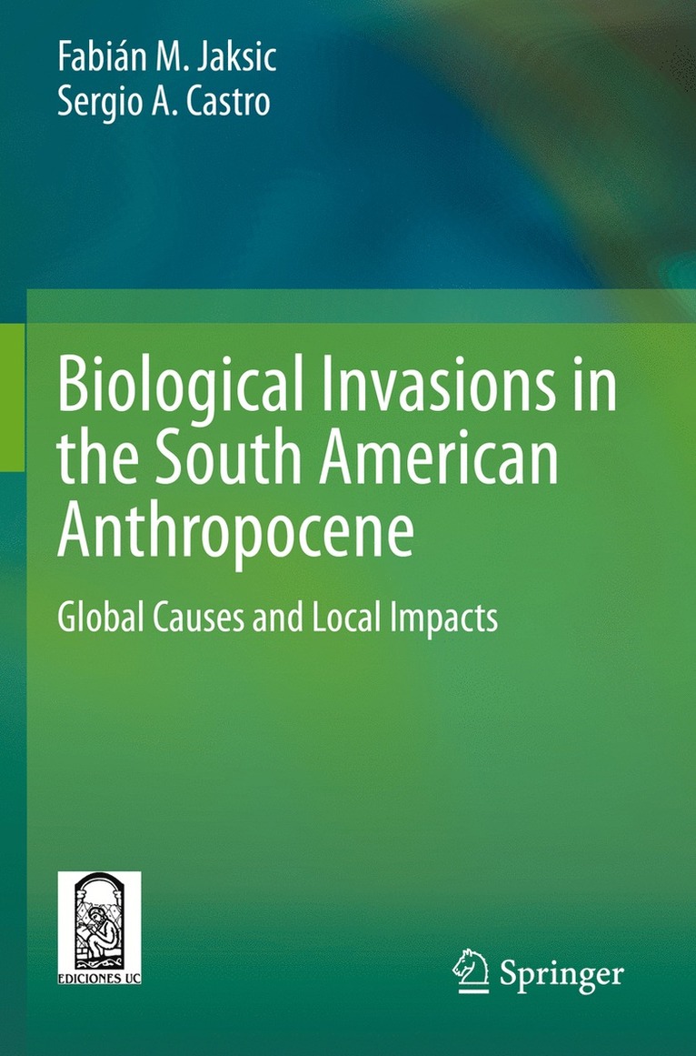 Biological Invasions in the South American Anthropocene