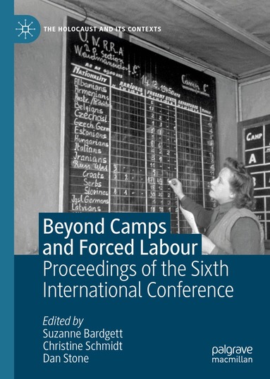 Suzanne Bardgett, Christine Schmidt, Dan Stone - Beyond Camps and Forced Labour, Inbunden