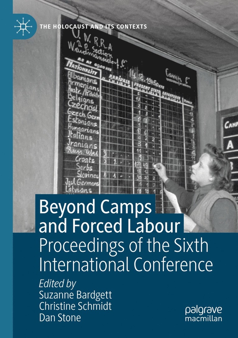 Suzanne Bardgett, Christine Schmidt, Dan Stone - Beyond Camps and Forced Labour, Häftad