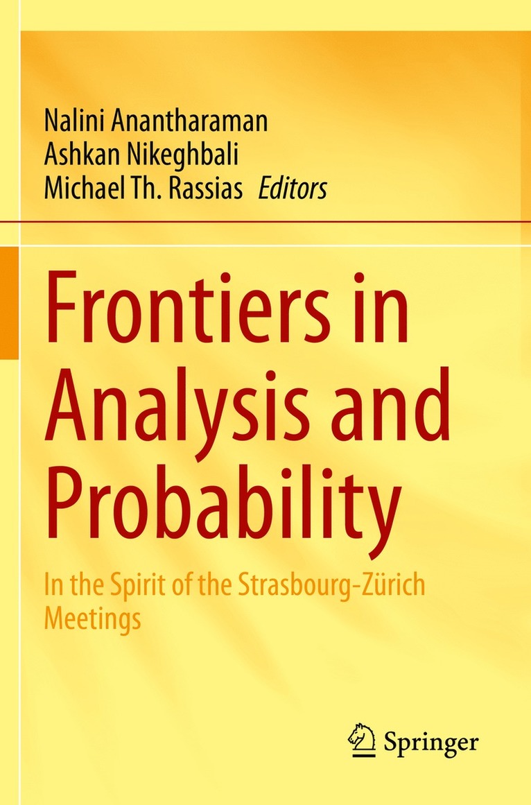 Nalini Anantharaman, Ashkan Nikeghbali, Michael Th. Rassias - Frontiers in Analysis and Probability, Häftad