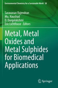 bokomslag Metal, Metal Oxides and Metal Sulphides for Biomedical Applications