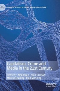 bokomslag Capitalism, Crime and Media in the 21st Century