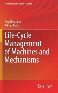 bokomslag Life-Cycle Management of Machines and Mechanisms