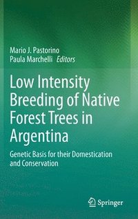 bokomslag Low Intensity Breeding of Native Forest Trees in Argentina