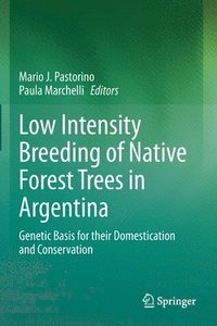 bokomslag Low Intensity Breeding of Native Forest Trees in Argentina