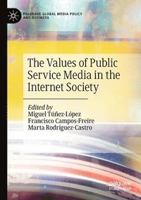 bokomslag The Values of Public Service Media in the Internet Society