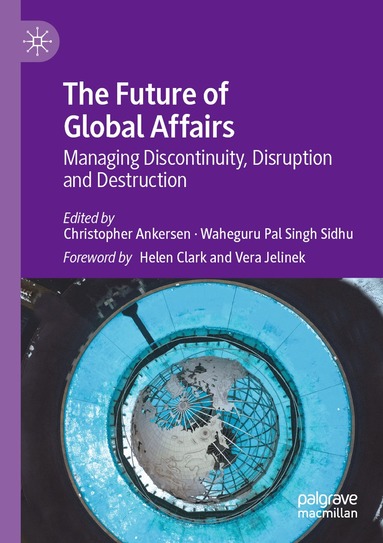 Christopher Ankersen, Waheguru Pal Singh Sidhu - Future of Global Affairs, Häftad