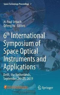 bokomslag 6th International Symposium of Space Optical Instruments and Applications