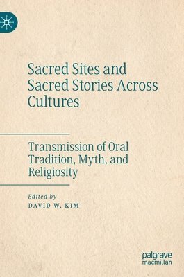 Sacred Sites and Sacred Stories Across Cultures 1