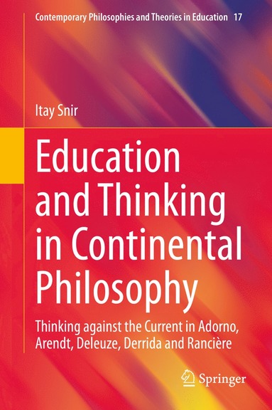 bokomslag Education and Thinking in Continental Philosophy