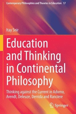 Education and Thinking in Continental Philosophy 1
