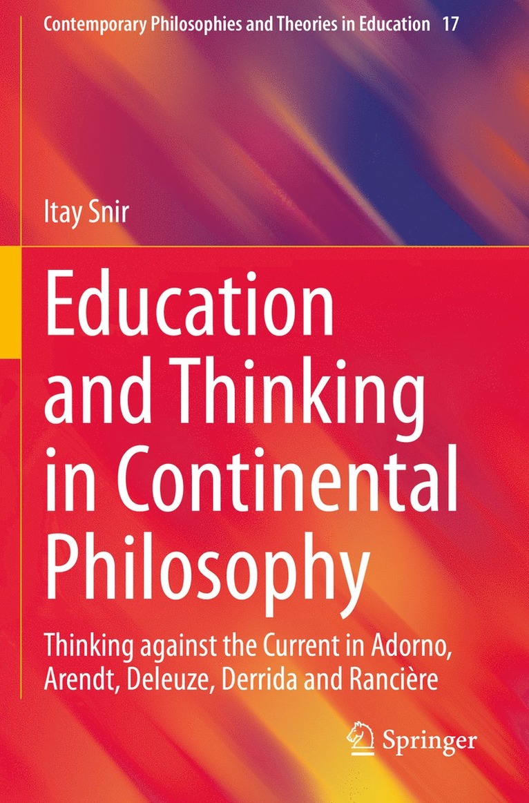 Education and Thinking in Continental Philosophy