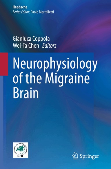Gianluca Coppola, Wei-Ta Chen - Neurophysiology of the Migraine Brain, Inbunden