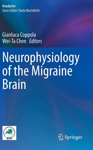 Gianluca Coppola, Wei-Ta Chen - Neurophysiology of the Migraine Brain, Häftad