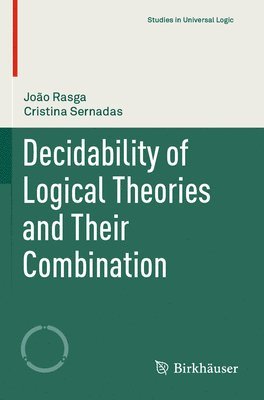 Decidability of Logical Theories and Their Combination 1