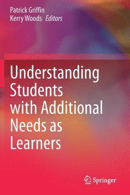 Understanding Students with Additional Needs as Learners 1