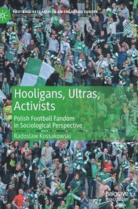 bokomslag Hooligans, Ultras, Activists
