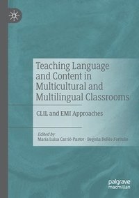 bokomslag Teaching Language and Content in Multicultural and Multilingual Classrooms