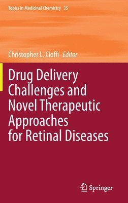 bokomslag Drug Delivery Challenges and Novel Therapeutic Approaches for Retinal Diseases