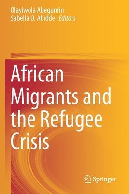 African Migrants and the Refugee Crisis 1