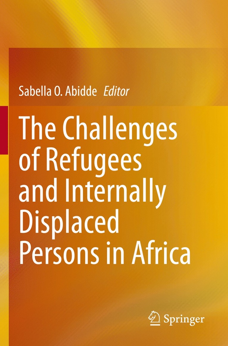 Sabella O. Abidde - Challenges of Refugees and Internally Displaced Persons in Africa, Häftad