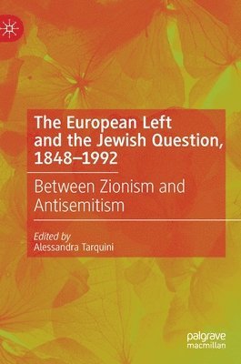 bokomslag The European Left and the Jewish Question, 1848-1992