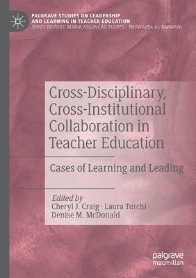 Cross-Disciplinary, Cross-Institutional Collaboration in Teacher Education 1