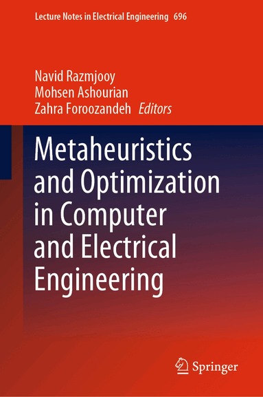 Navid Razmjooy, Mohsen Ashourian, Zahra Foroozandeh - Metaheuristics and Optimization in Computer and Electrical Engineering, Inbunden