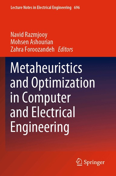 Navid Razmjooy, Mohsen Ashourian, Zahra Foroozandeh - Metaheuristics and Optimization in Computer and Electrical Engineering, Häftad
