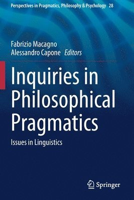 Inquiries in Philosophical Pragmatics 1