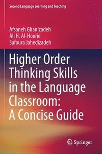 bokomslag Higher Order Thinking Skills in the Language Classroom: A Concise Guide