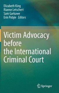 bokomslag Victim Advocacy before the International Criminal Court