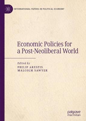 Economic Policies for a Post-Neoliberal World 1