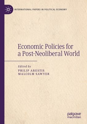 bokomslag Economic Policies for a Post-Neoliberal World