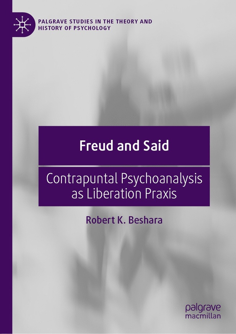 Robert K. Beshara - Freud and Said, Inbunden