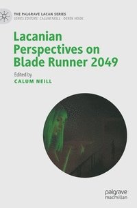 bokomslag Lacanian Perspectives on Blade Runner 2049