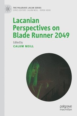 Lacanian Perspectives on Blade Runner 2049 1