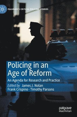 Policing in an Age of Reform 1