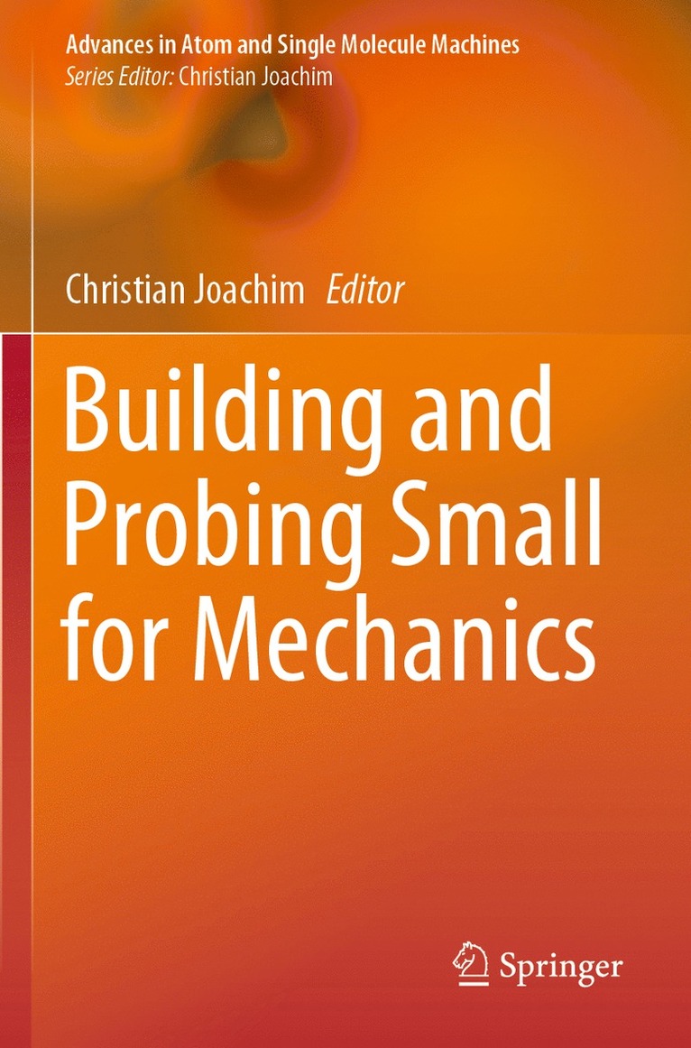 Christian Joachim - Building and Probing Small for Mechanics, Häftad