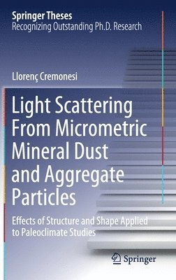 bokomslag Light Scattering From Micrometric Mineral Dust and Aggregate Particles