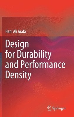 bokomslag Design for Durability and Performance Density