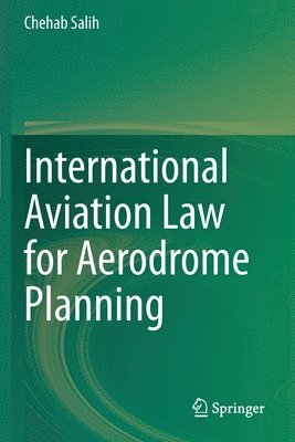 International Aviation Law for Aerodrome Planning 1