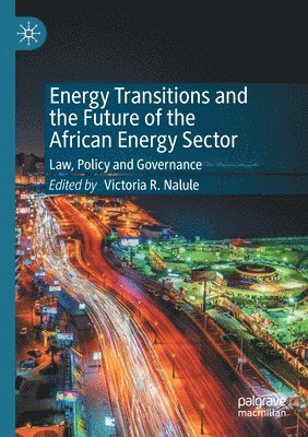 Energy Transitions and the Future of the African Energy Sector 1